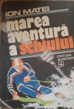 Marea aventura a schiului - Ion Matei