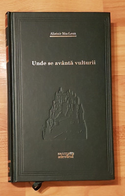 Unde se avanta vulturii de Alistair MacLean Adevarul foto