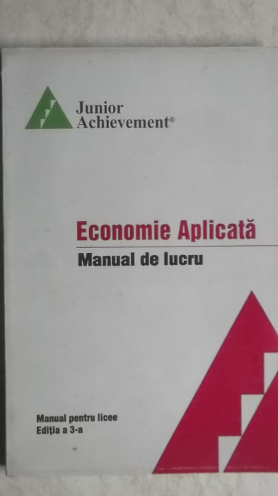 Junior Achievement - Economie aplicata, manual de lucru pentru licee