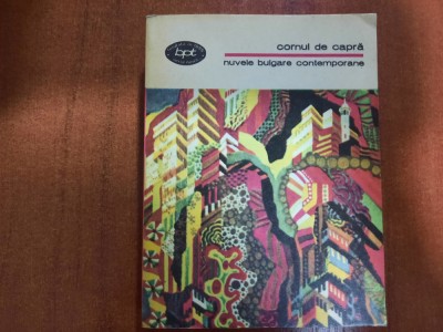 Cornul de capra.Nuvele bulgare contemporane foto