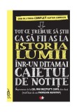 Tot ce trebuie să știi ca să fii as la istoria lumii &icirc;ntr-un ditamai caietul de notițe - Paperback brosat - Litera