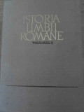 ISTORIA LIMBII ROMANE VOL.1-AL. ROSETTI, TUDOR VIANU, J. BYCK SI COLAB.