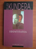 Milan Kundera - Identitatea, Humanitas