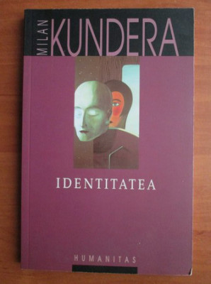 Milan Kundera - Identitatea foto