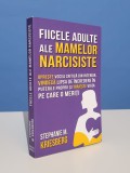 Fiicele adulte ale mamelor narcisiste - Stephanie M. Kriesberg