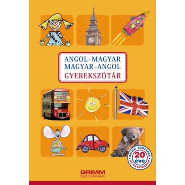 Angol-magyar, Magyar-angol gyereksz&oacute;t&aacute;r - Hessky Regina