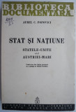 Stat si natiune. Statele-Unite ale Austriei-Mari &ndash; Aurel C. Popovici