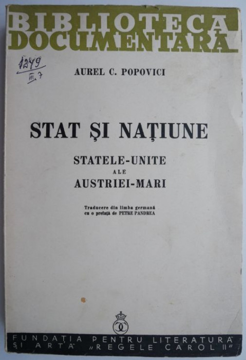 Stat si natiune. Statele-Unite ale Austriei-Mari &ndash; Aurel C. Popovici