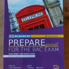 Prepare yourself for the BAC exam- Iulia Perju, Ana-Maria Ghioc