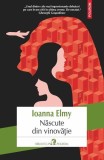 Cumpara ieftin Născute din vinovăţie - Paperback brosat - Ioanna Elmy - Polirom
