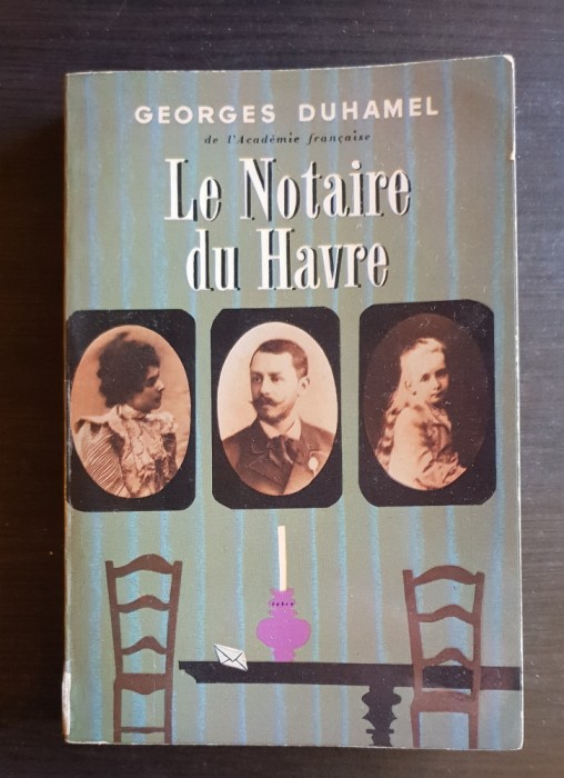 Le Notaire du Havre - Georges Duhamel