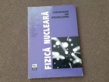Fizica nucleara Culegere de probleme Ion-Mihai Reveica