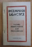 Insemnari didactice. Valori permanente ale folclorului