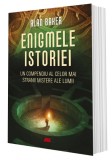 Enigmele istoriei. Un compendiu al celor mai stranii mistere ale lumii &ndash; Alan Baker