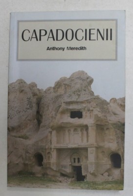 CAPADOCIENII de ANTHONY MEREDITH , 2008 foto