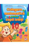 Matematica Cls 1 Culegere Pentru Copii Isteti - Rodica Dinescu, Elena Paraschiv