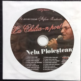 CD Nelu Ploiesteanu &lrm;&ndash; &bdquo;La Chilia-n port&rdquo; In memoriam Stefan Iordache, Lautareasca
