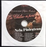 CD Nelu Ploiesteanu &lrm;&bdquo;La Chilia-n port&rdquo; In memoriam Stefan Iordache Taifasuri