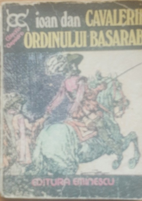 Cavalerii Ordinului Basarab - Ioan Dan