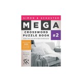 Simon &amp; Schuster Mega Crossword Puzzle Book #02
