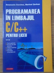 PROGRAMAREA IN LIMBAJUL C/C++ PENTRU LICEU VOL.3-EMANUELA CERCHEZ, MARINEL SERBAN-232928