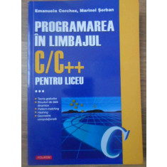PROGRAMAREA IN LIMBAJUL C/C++ PENTRU LICEU VOL.3-E. CERCHEZ, M. SERBAN