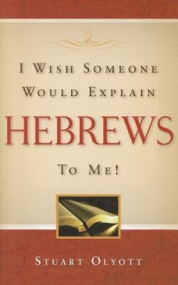 I Wish Someone Would Explain Hebrews to Me! foto