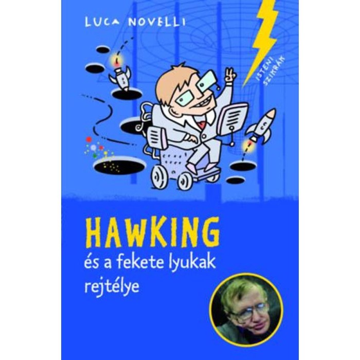 Hawking &eacute;s a fekete lyukak rejt&eacute;lye - Luca Novelli