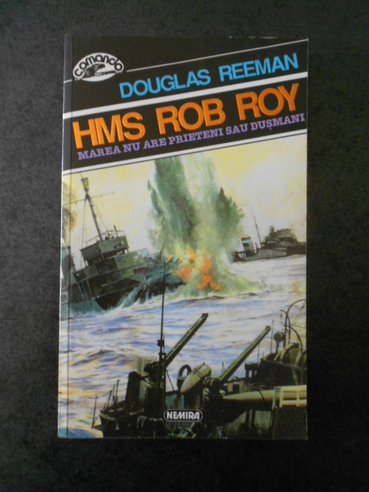 DOUGLAS REEMAN - HMS ROB ROY