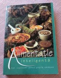 Alimentatie inteligenta. Editura Viata si Sanatate, 2007 - Dr. Emil Radulescu