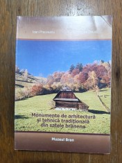 Monumente de arhitectura si tehnica traditionala din satele branene - Ioan Praoveanu / R3F