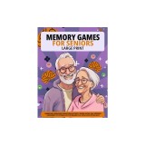 Large Print Memory Games For Seniors: Improve Cognitive Function Activity Book With XXL Puzzles Designed To Stimulate The Brain In A Fun &amp; Exciting Wa
