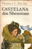 Castelana din Shenstone - Florence L. Barclay