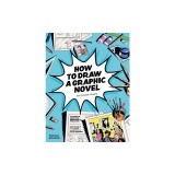How to Draw a Graphic Novel