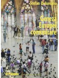Stefan Delureanu - Geneza Europei comunitare (Editia: 1999)