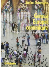 Stefan Delureanu - Geneza Europei comunitare (Editia: 1999) foto