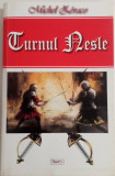 Turnul Nesle - Michel Zevaco