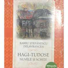 Barbu Ștefănescu Delavrancea - Hagi-Tudose. Nuvele și schițe (editia 2020)