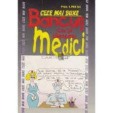 Cele mai bune bancuri cu și despre medici