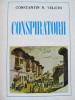 Conspiratorii - Constantin N. Velichi