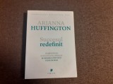 Succesul redefinit Arianna Huffington