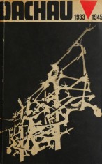 Dachau 1933-1945 - Paul Berben foto