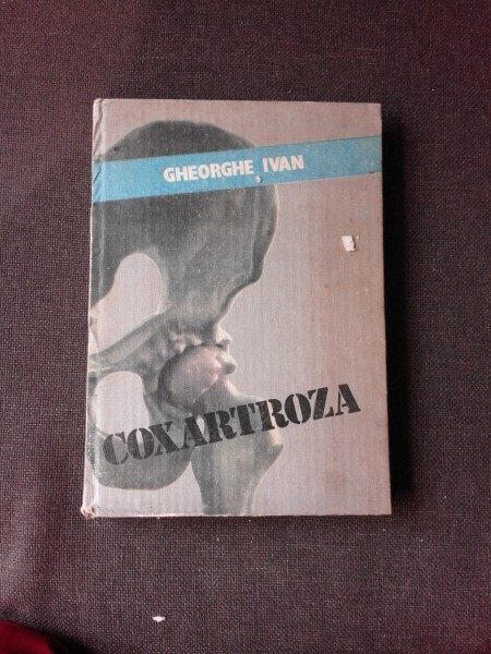 COXARTROZA - GHEORGHE IVAN
