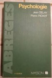 PSYCHOLOGIE - JEAN DELAY, PIERRE PICHOT (CARTE IN LIMBA FRANCEZA)