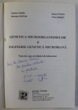 GENETICA MICROORGANISMELOR SI INGINERIE GENETICA MICROBIANA , NOTE DE CURS SI TEHNICI DE LABORATOR de TATIANA VASSU ... FLORIN MUSAT , 2001 *PREZINTA