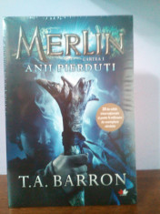 T.A. Barron ? Merlin.Anii pierduti foto