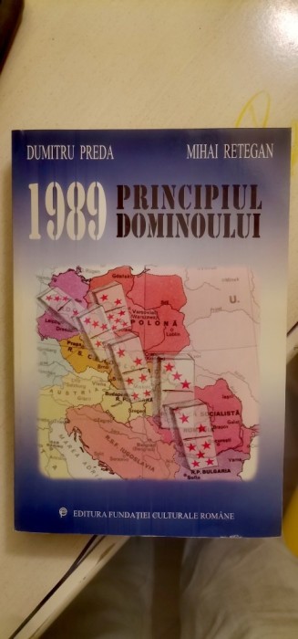 Dumitru Preda, Mihai Retegan - 1989. Principiul dominoului