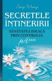 Secretele intineririi. Sanatatea ideala prin controlul PH-ului