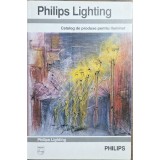 Catalog Original Philips Lighting Produse Iluminat - Stare Buna - Pentru Colectionari