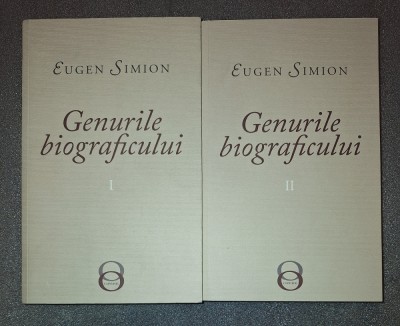 Eugen Simion&amp;nbsp;-&amp;nbsp;Genurile biograficului (vol. I-II) foto
